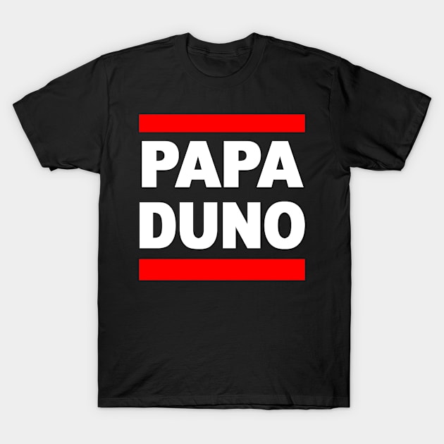 Papa Duno T-Shirt by littleduno